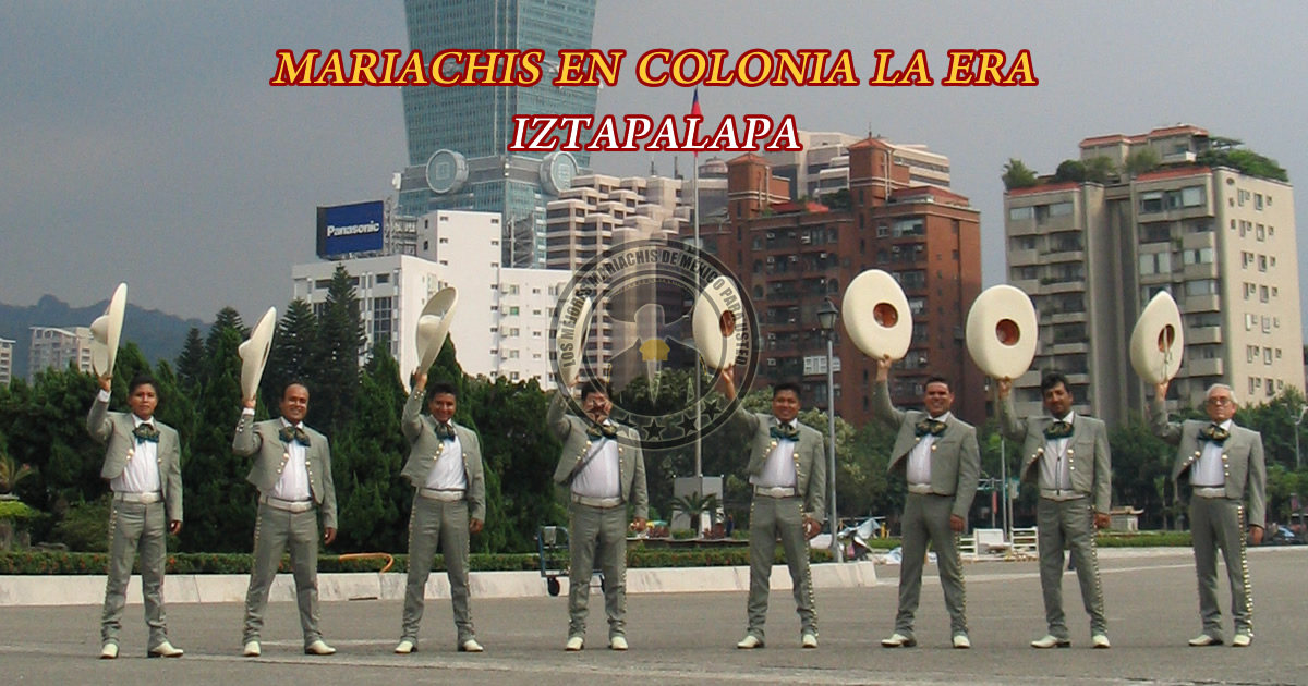 Mariachis en Colonia La Era